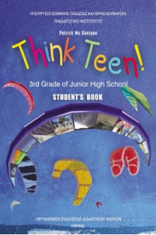 Αγγλικά Γ΄ Γυμνασίου: Think Teen! 3rd Grade of Junior High School 